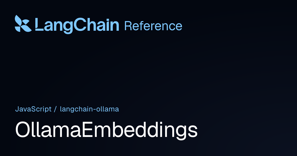 OllamaEmbeddings | @langchain/ollama | LangChain Reference