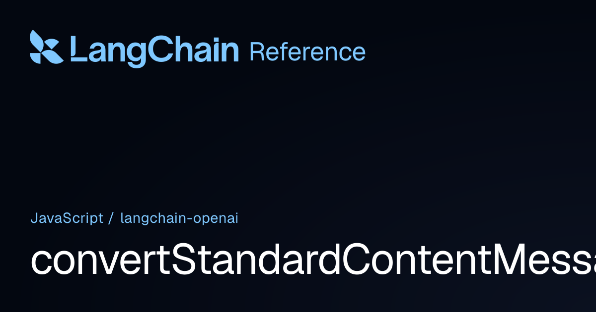 convertStandardContentMessageToResponsesInput | @langchain/openai ...