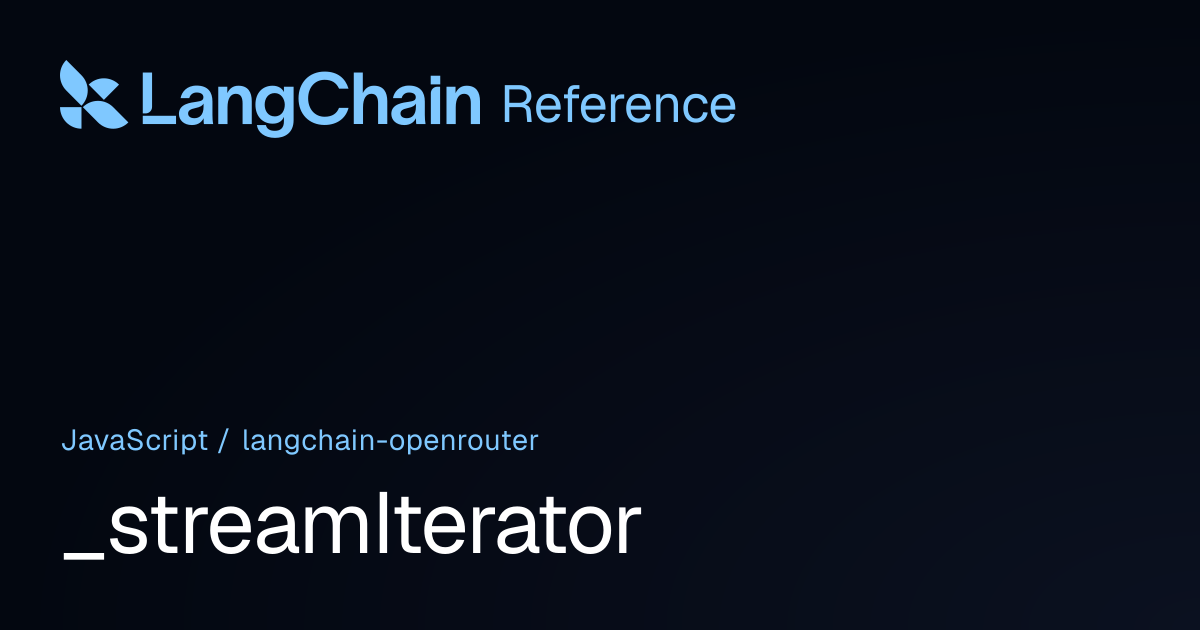 _streamIterator | @langchain/openrouter | LangChain Reference