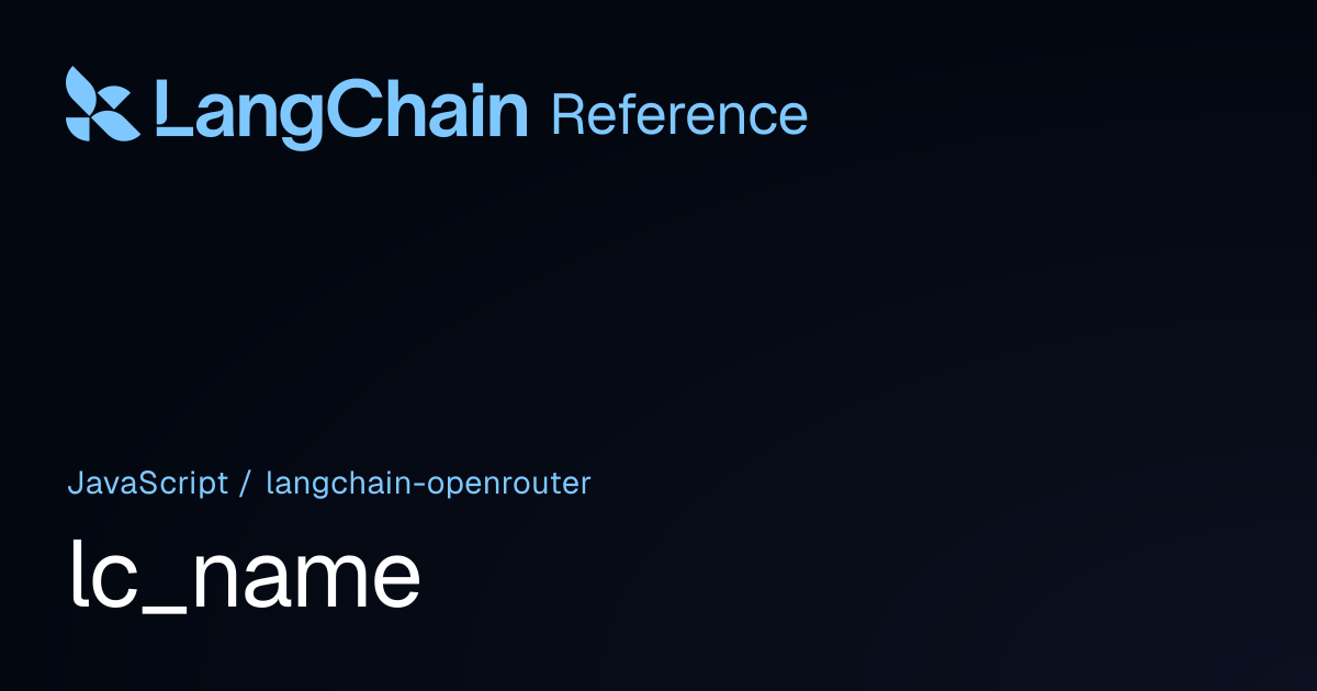 lc_name | @langchain/openrouter | LangChain Reference