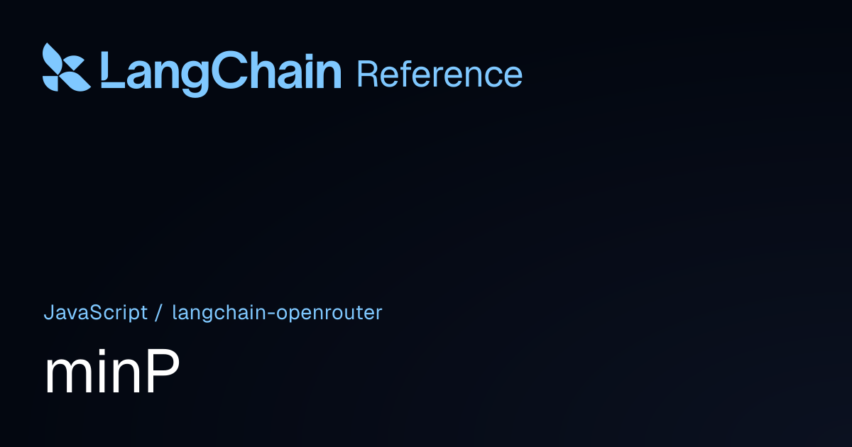 minP | @langchain/openrouter | LangChain Reference