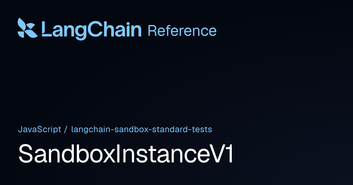 SandboxInstanceV1 | @langchain/sandbox-standard-tests | LangChain Reference