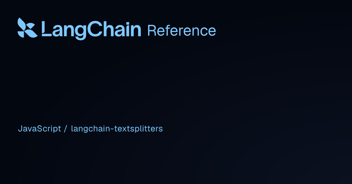 constructor | @langchain/textsplitters | LangChain Reference