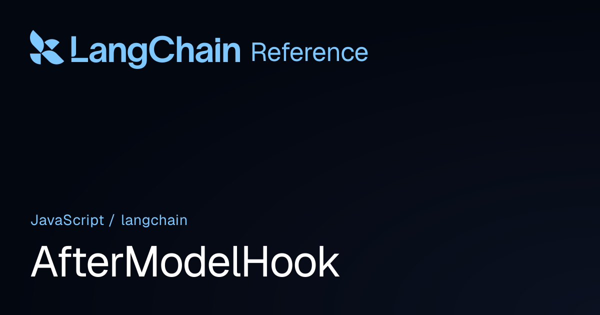 AfterModelHook | langchain | LangChain Reference
