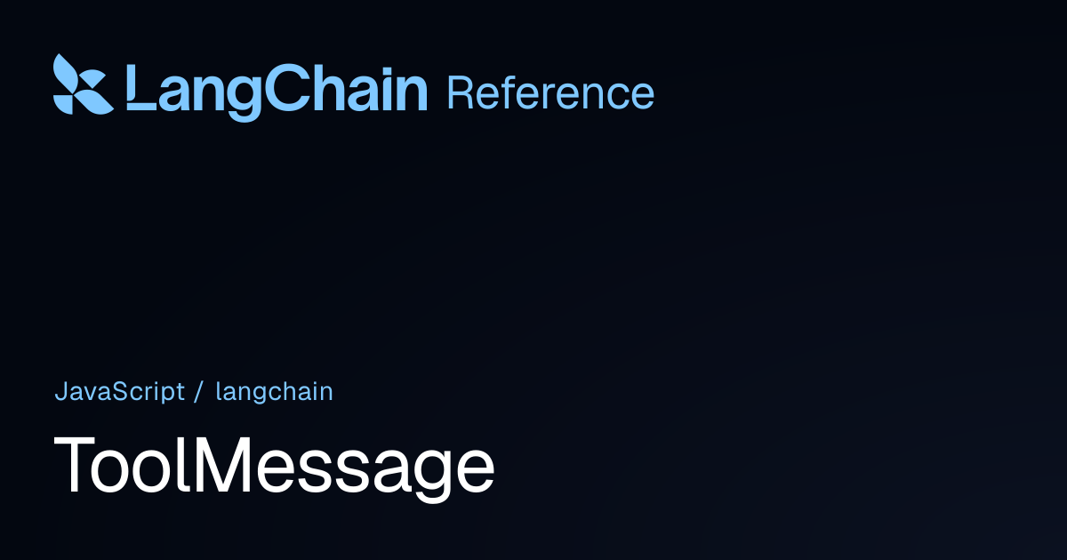ToolMessage | langchain | LangChain Reference