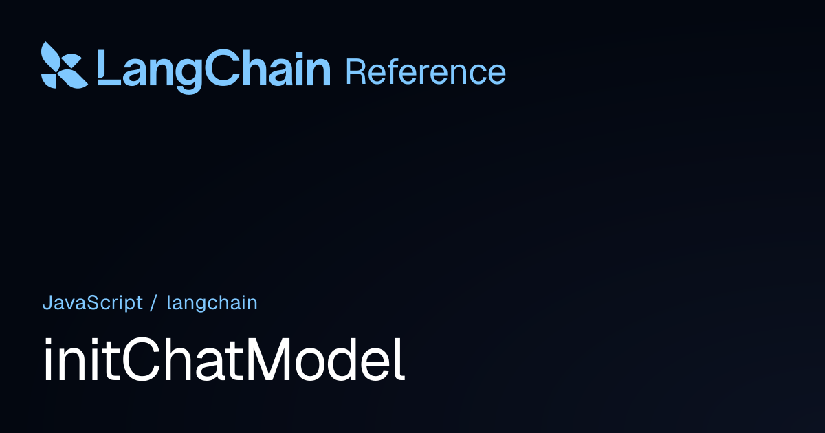 initChatModel | langchain | LangChain Reference
