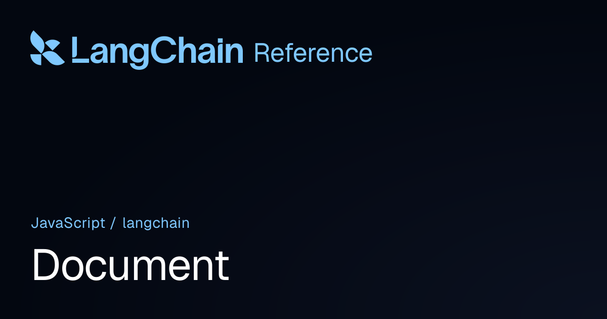 Document | langchain | LangChain Reference