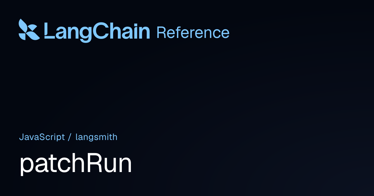 patchRun | langsmith | LangChain Reference