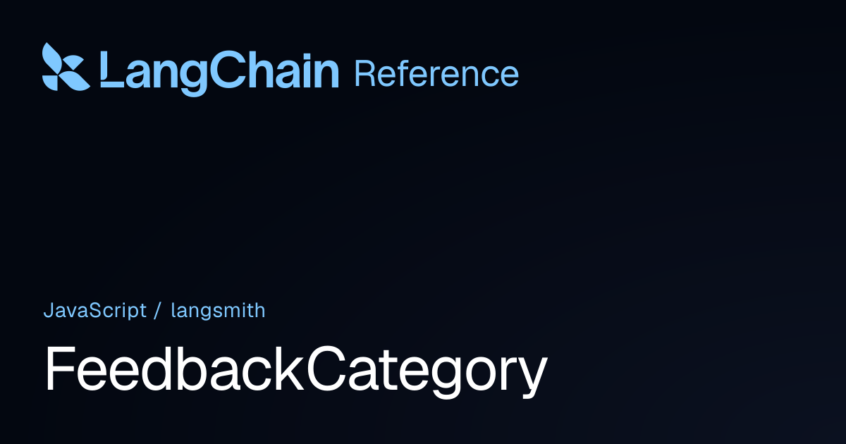FeedbackCategory | langsmith | LangChain Reference