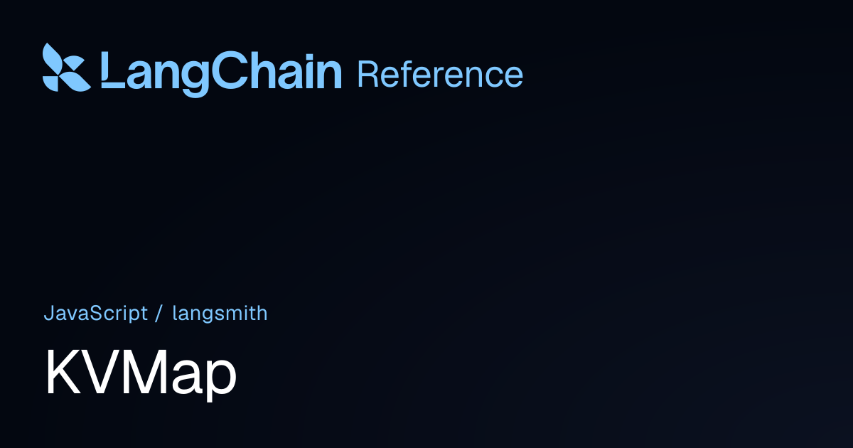KVMap | langsmith | LangChain Reference