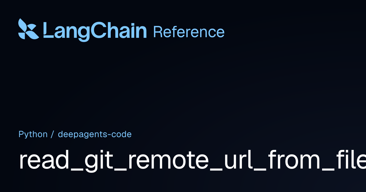 read_git_remote_url_from_filesystem | deepagents_code | LangChain Reference