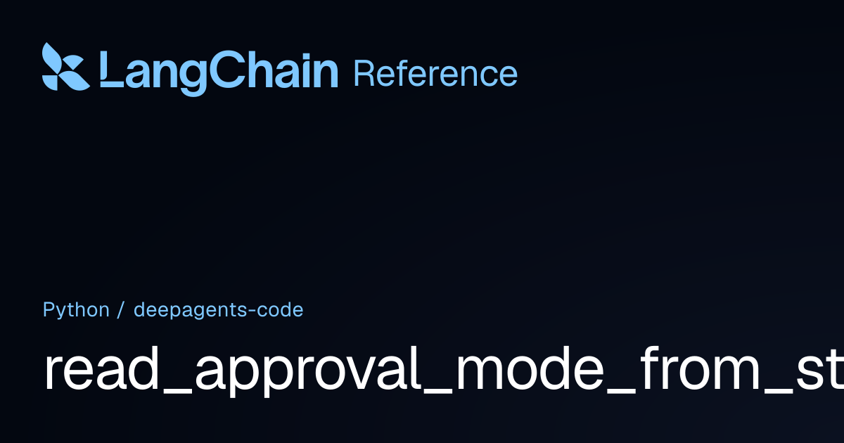 read_approval_mode_from_store | deepagents_code | LangChain Reference