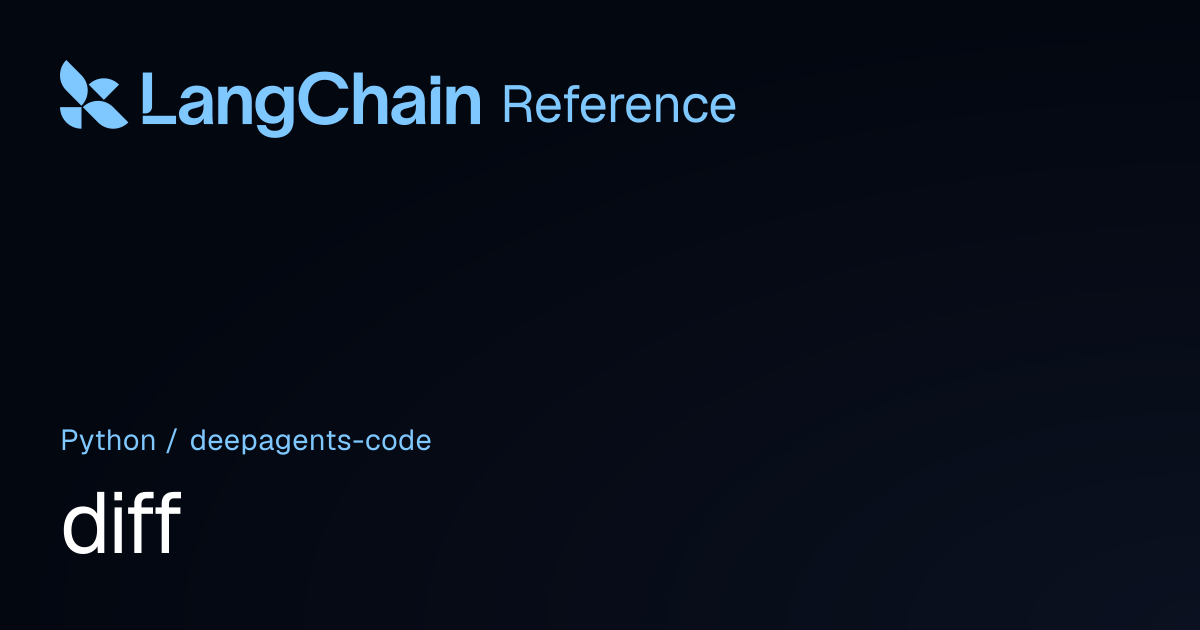 diff | deepagents_code | LangChain Reference