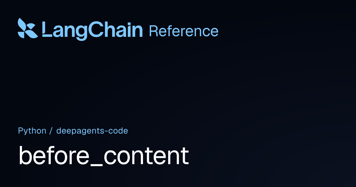 before_content | deepagents_code | LangChain Reference