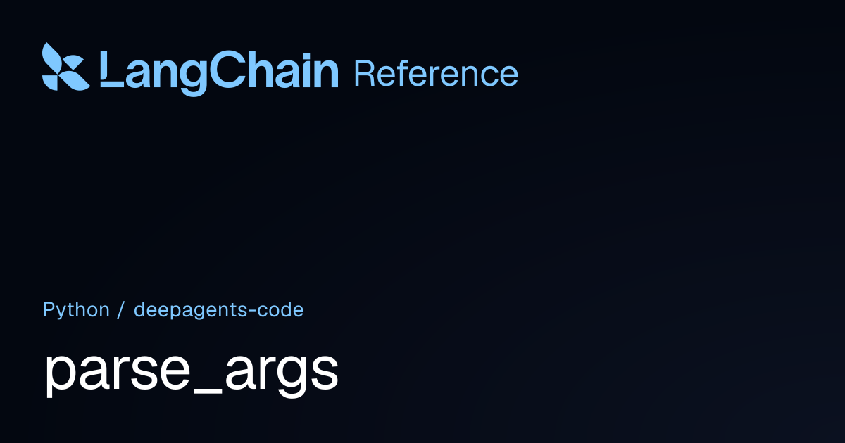 parse_args | deepagents_code | LangChain Reference