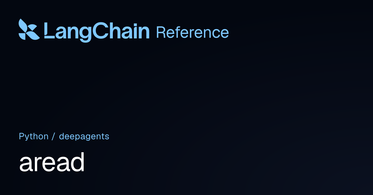 aread | deepagents | LangChain Reference