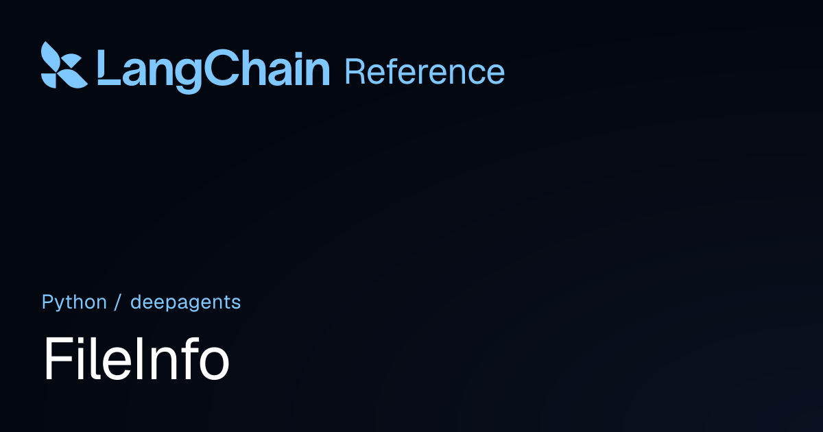 FileInfo | deepagents | LangChain Reference