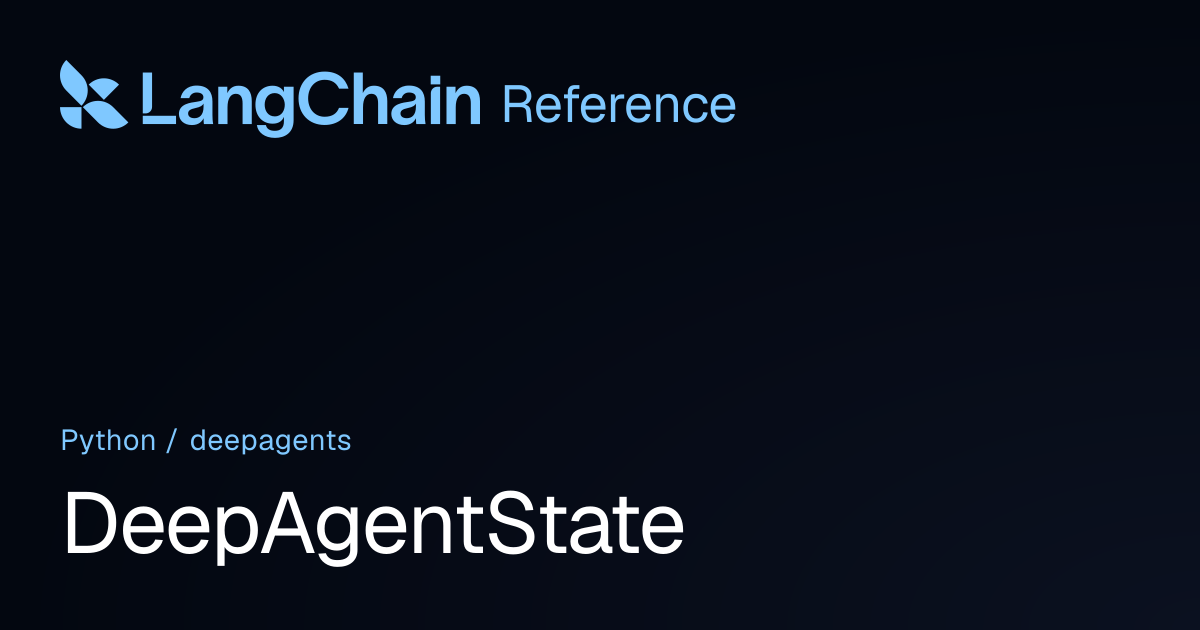 DeepAgentState | deepagents | LangChain Reference