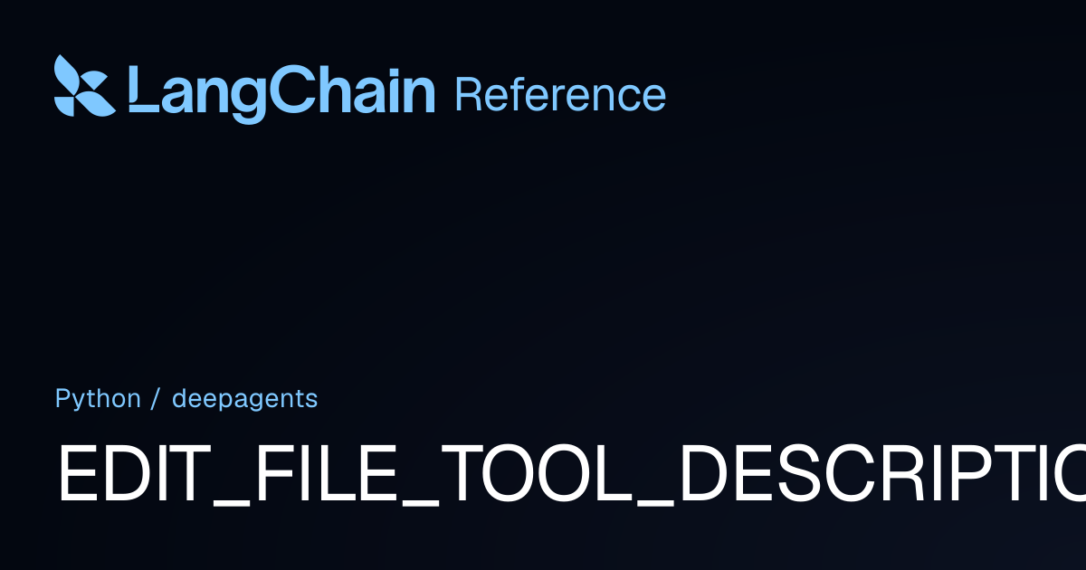 EDIT_FILE_TOOL_DESCRIPTION | deepagents | LangChain Reference
