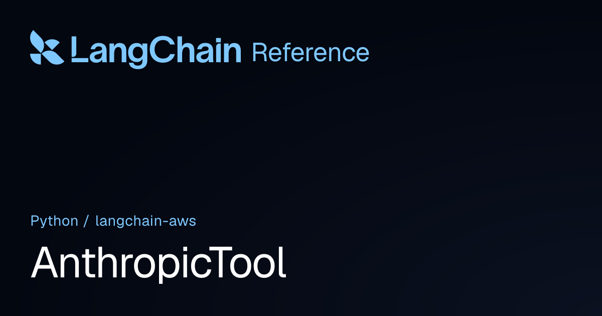 AnthropicTool | langchain_aws | LangChain Reference