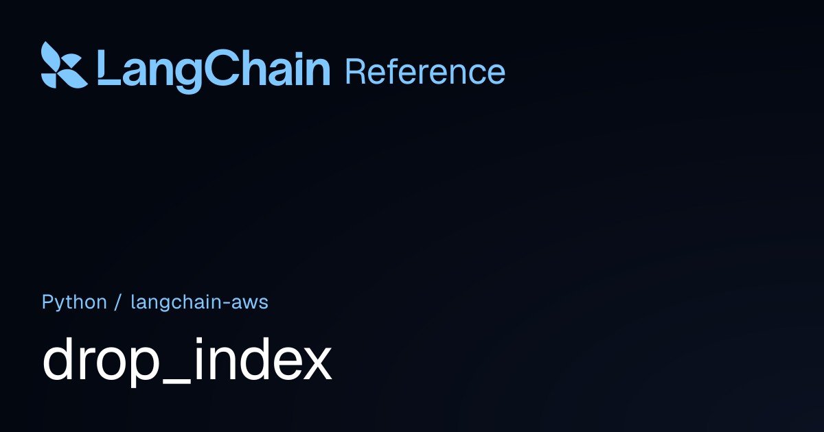 drop_index | langchain_aws | LangChain Reference