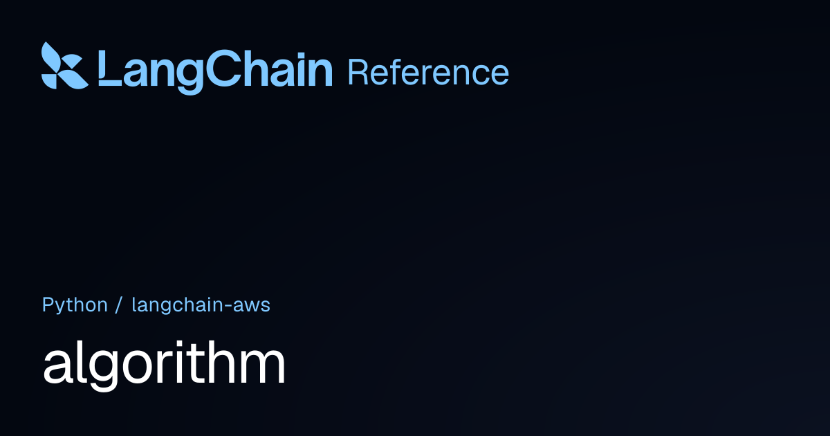 algorithm | langchain_aws | LangChain Reference
