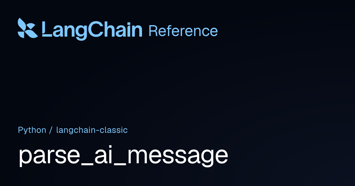 parse_ai_message | langchain_classic | LangChain Reference