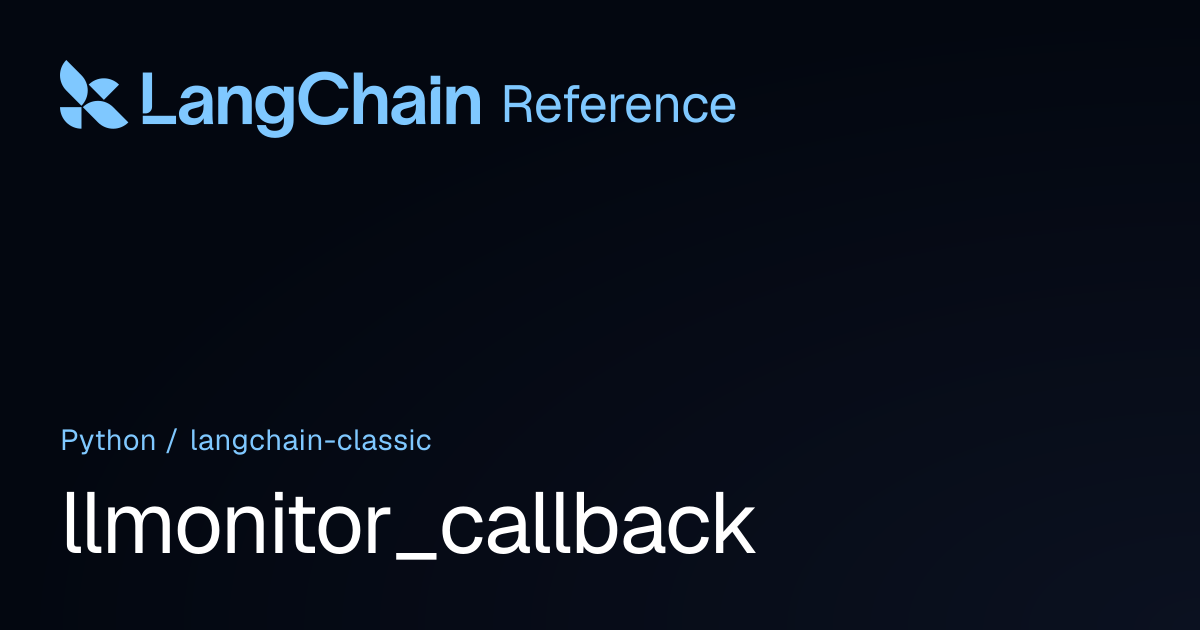 llmonitor_callback | langchain_classic | LangChain Reference
