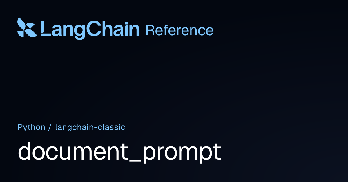 document_prompt | langchain_classic | LangChain Reference