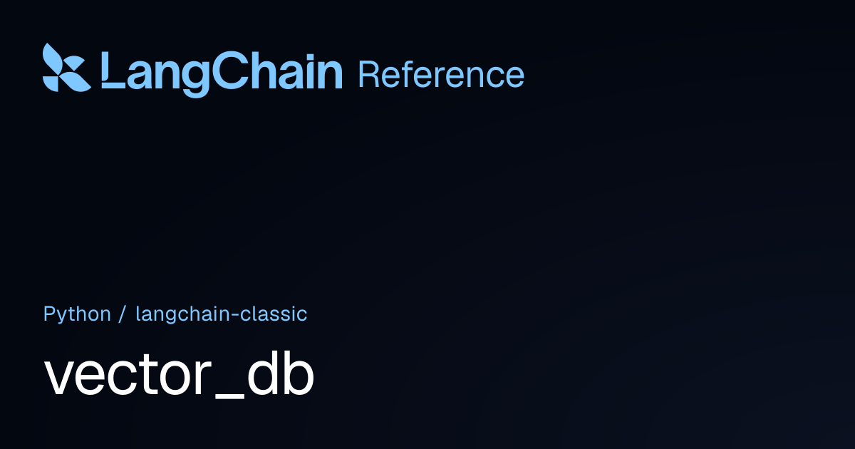 vector_db | langchain_classic | LangChain Reference