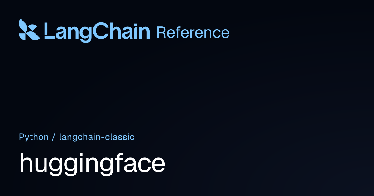 huggingface | langchain_classic | LangChain Reference