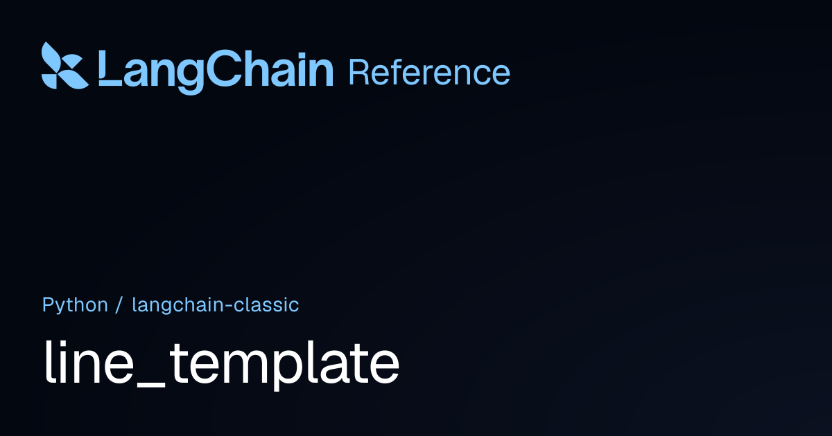 line_template | langchain_classic | LangChain Reference