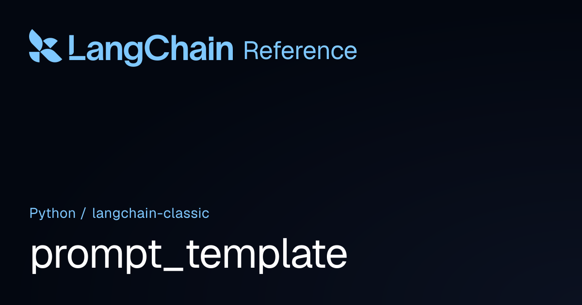 prompt_template | langchain_classic | LangChain Reference