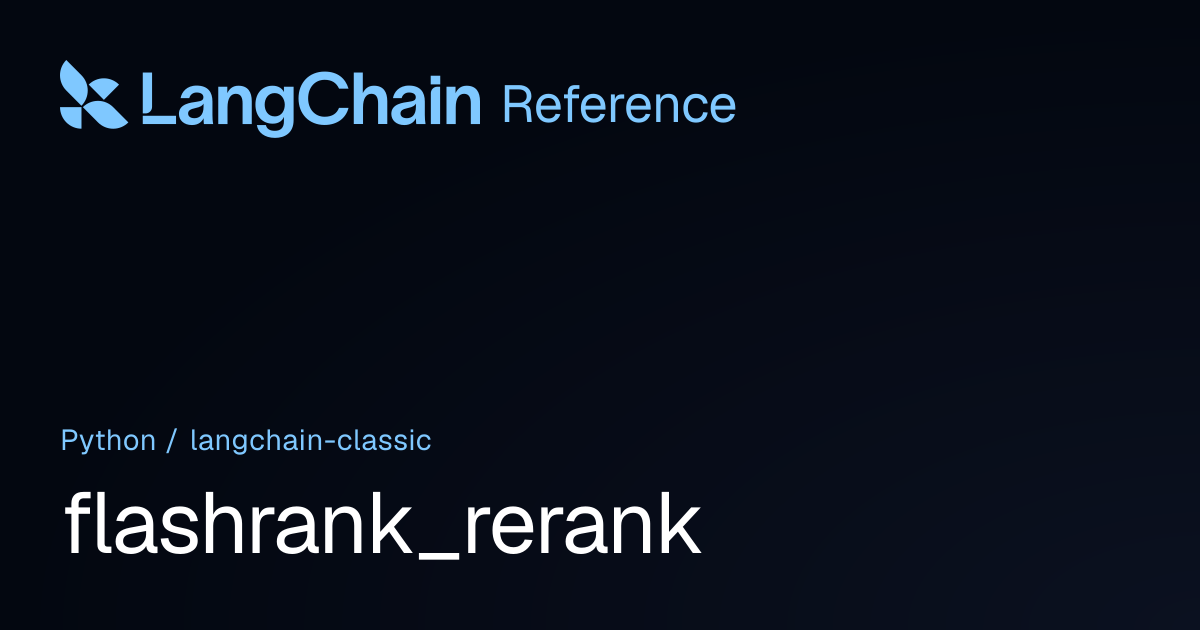 flashrank_rerank | langchain_classic | LangChain Reference