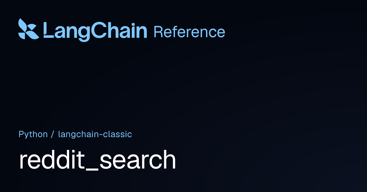 reddit_search | langchain_classic | LangChain Reference