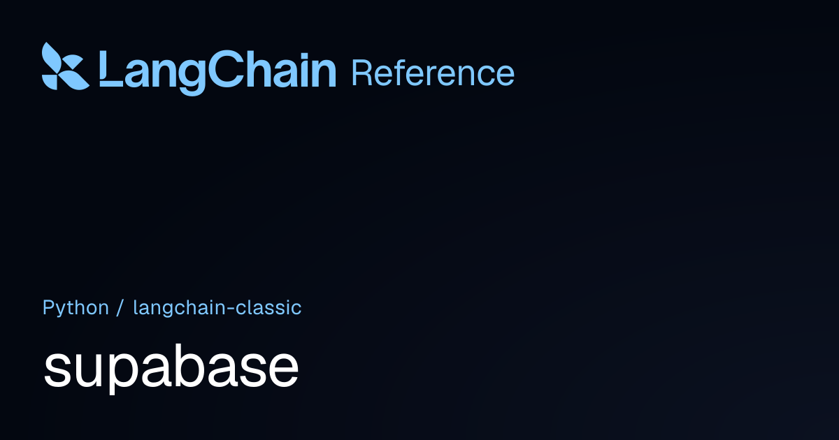 supabase | langchain_classic | LangChain Reference