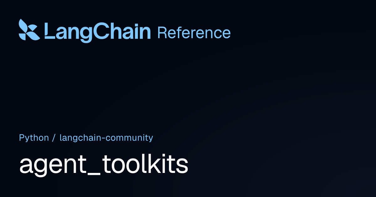 agent_toolkits | langchain_community | LangChain Reference