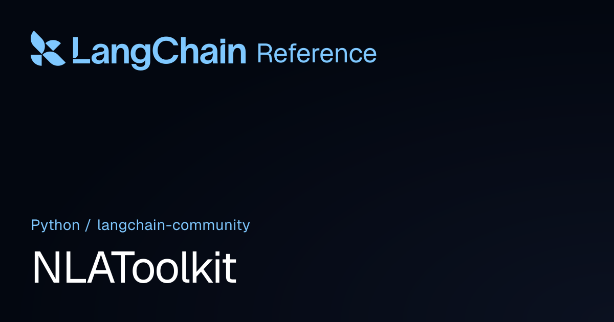 NLAToolkit | langchain_community | LangChain Reference
