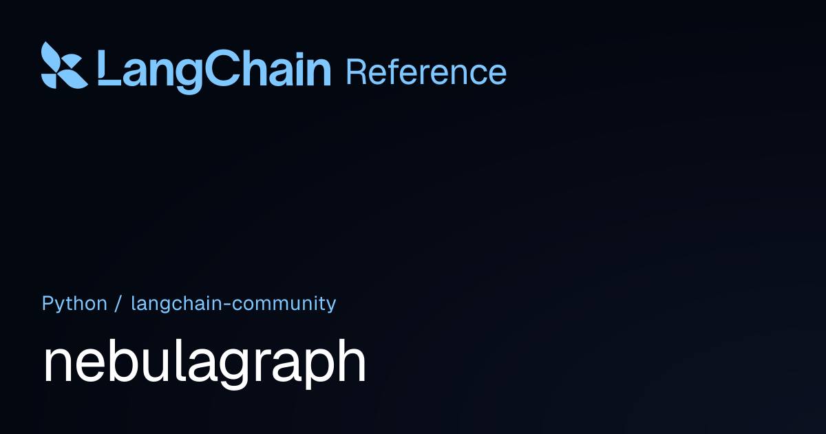 nebulagraph | langchain_community | LangChain Reference