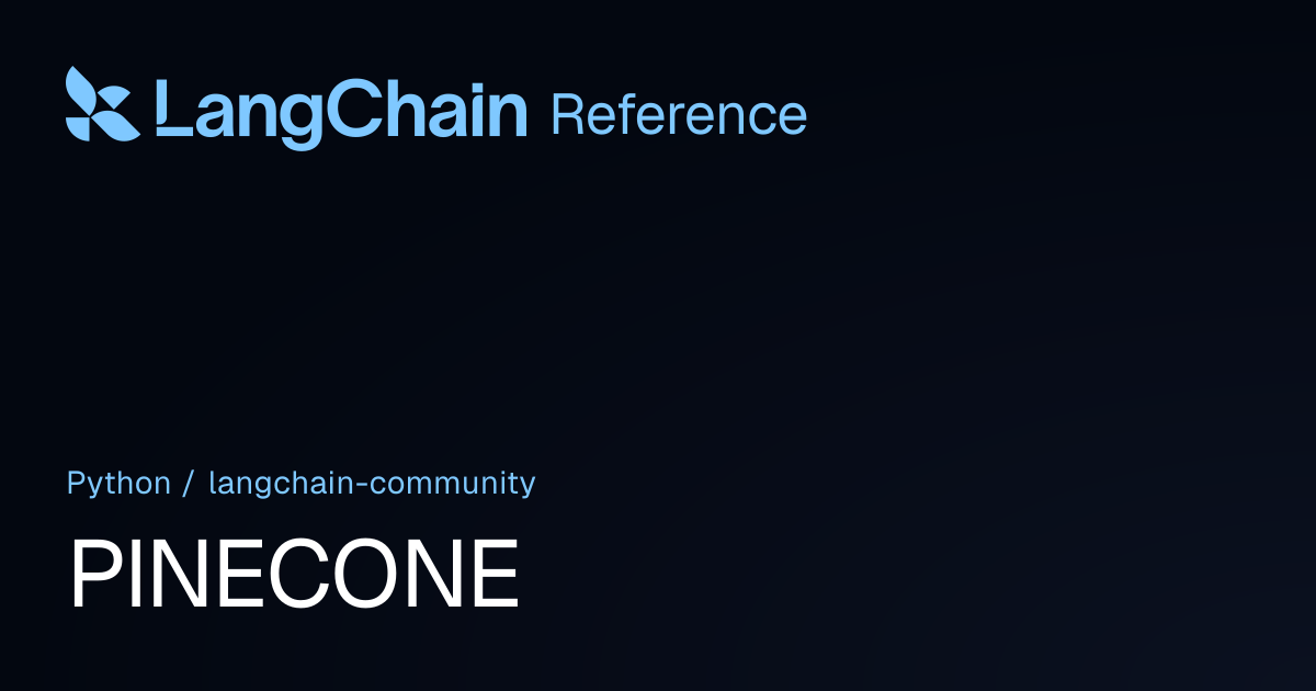 PINECONE | langchain_community | LangChain Reference