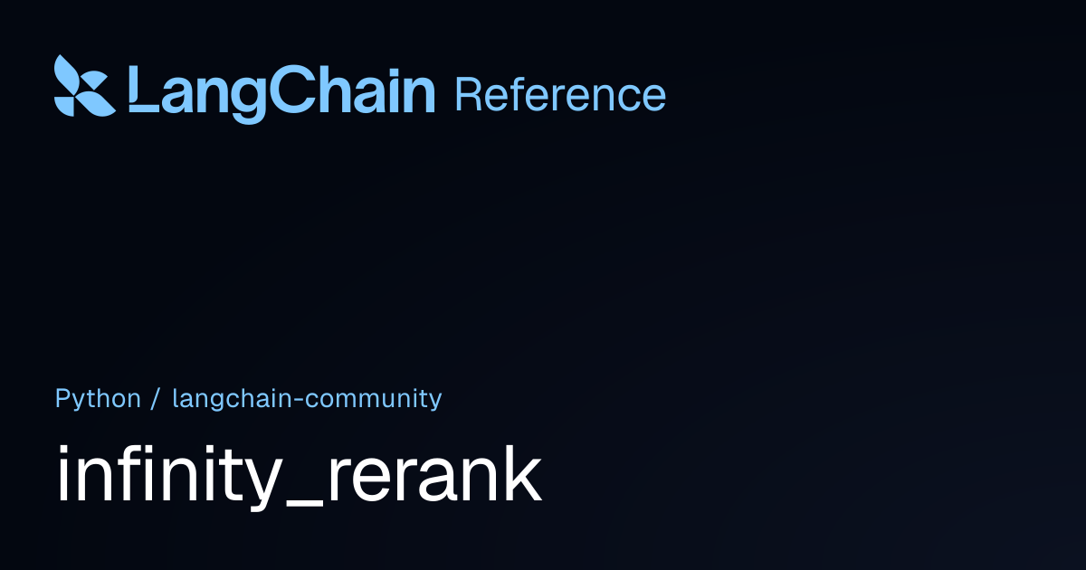 infinity_rerank | langchain_community | LangChain Reference
