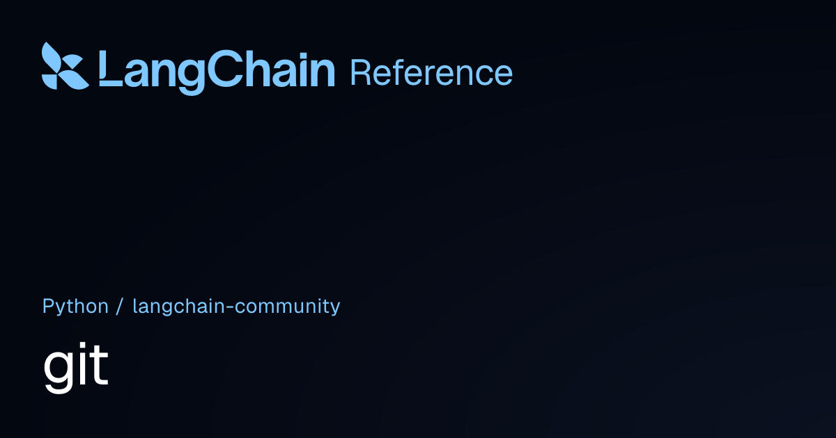 git | langchain_community | LangChain Reference