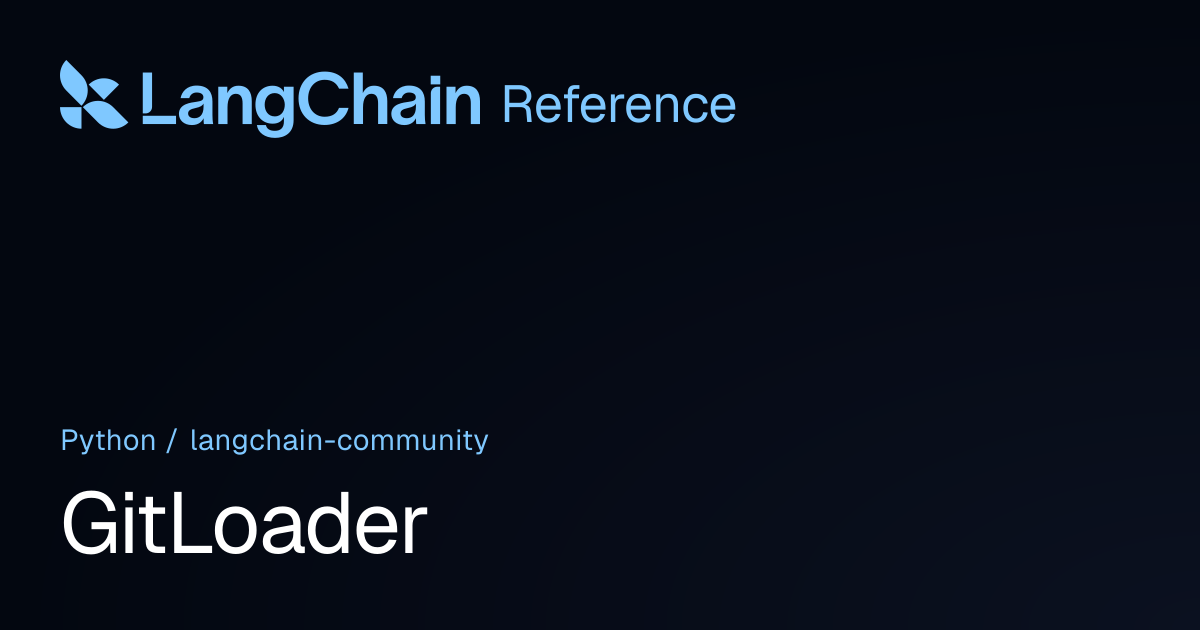 GitLoader | langchain_community | LangChain Reference