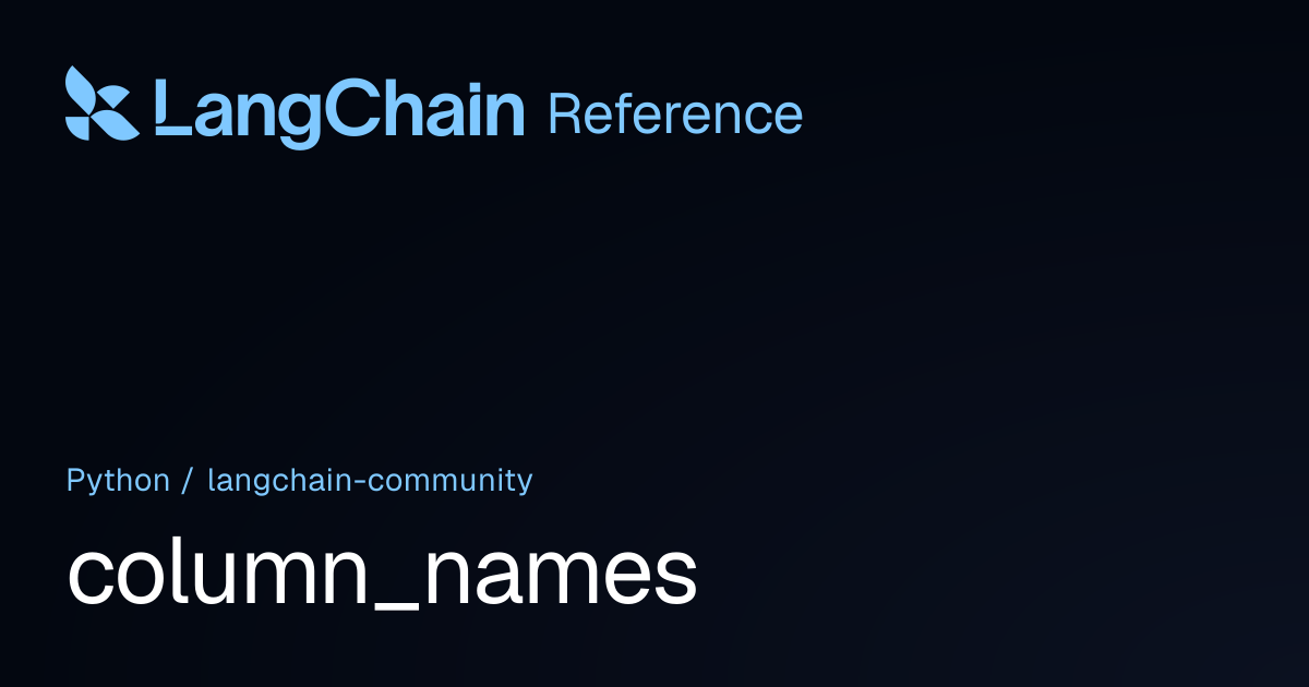 column_names | langchain_community | LangChain Reference