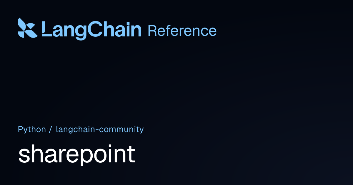sharepoint | langchain_community | LangChain Reference