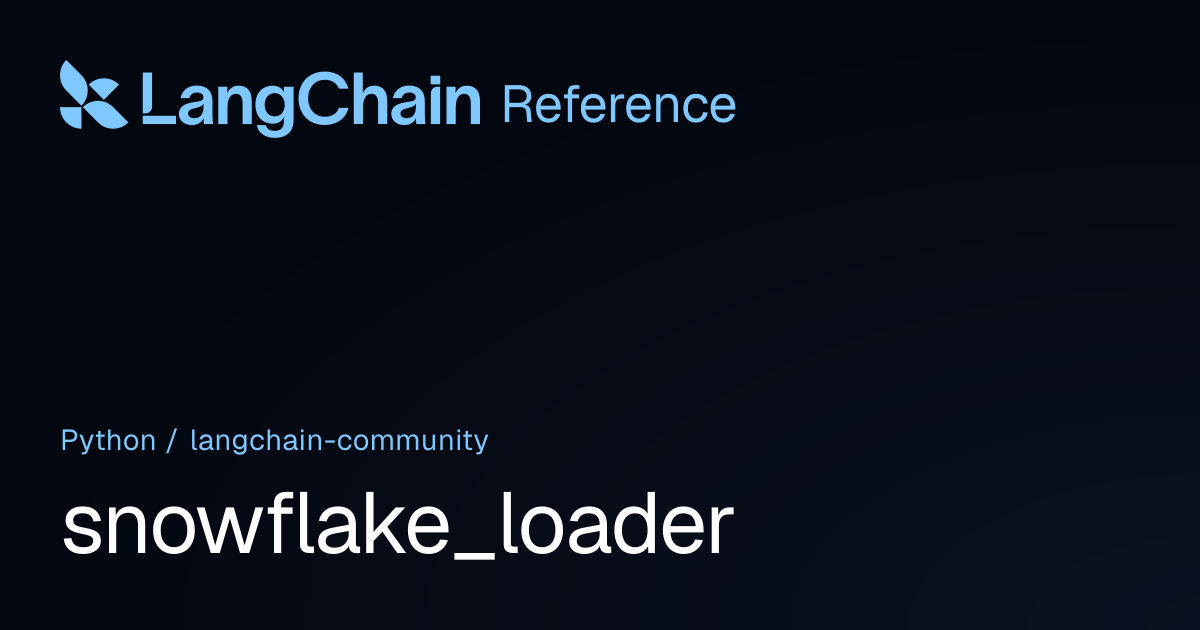 snowflake_loader | langchain_community | LangChain Reference