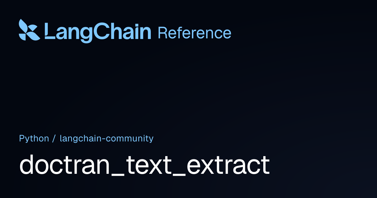 doctran_text_extract | langchain_community | LangChain Reference