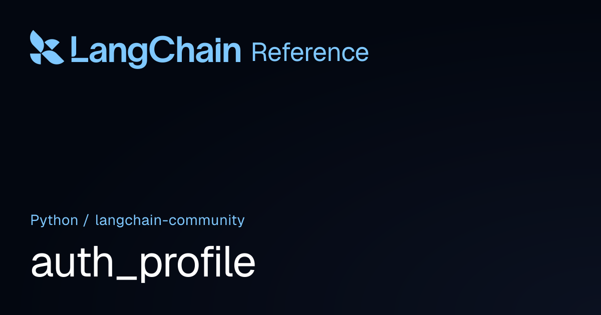 auth_profile | langchain_community | LangChain Reference
