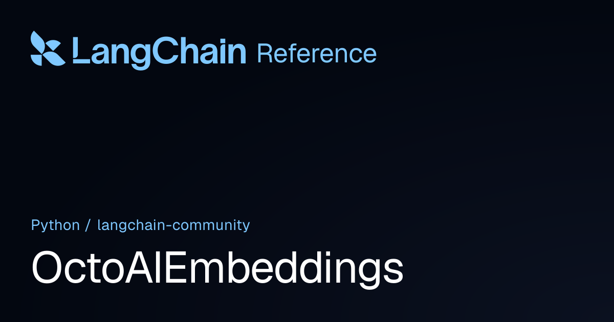 OctoAIEmbeddings | langchain_community | LangChain Reference