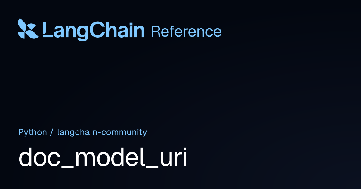 doc_model_uri | langchain_community | LangChain Reference